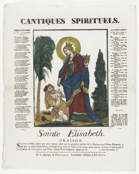François Georgin ; Pellerin imagerie ancienne CANTIQUES SPIRITUELS.  Sainte Elisabeth. Lorraine, France 1837 1965.75.352  Photo RMN-Grand Palais (Mucem)
