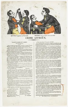 Emile Périaux canard CRIME AFFREUX.  COURS D'ASSISES DU LOIRET.  AFFAIRE MONTELY. Rouen 1842 1981.38.15 Photo RMN-Grand Palais (Mucem)