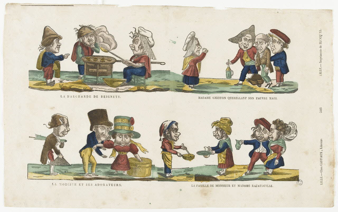 imagerie ancienne LA MARCHANDE DE BEIGNETS.  MADAME GIGOTON QUERELLANT SON PAUVRE MARI.  LA MODISTE ET SES ADORATEURS.  LA FAMILLE DE MONSIEUR ET MADAME RATATOUILLE. 1965.75.617 Photo RMN-Grand Palais (Mucem)
