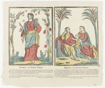 Henri Alexandre Joseph Martin-Delahaye ; Martin-Muiron Louis imagerie ancienne ORAISON A LA SAINTE VIERGE.  ORAISON A LA SAINTE FAMILLE. Lille 1828-1833 1986.71.1  Photo RMN-Grand Palais (Mucem)