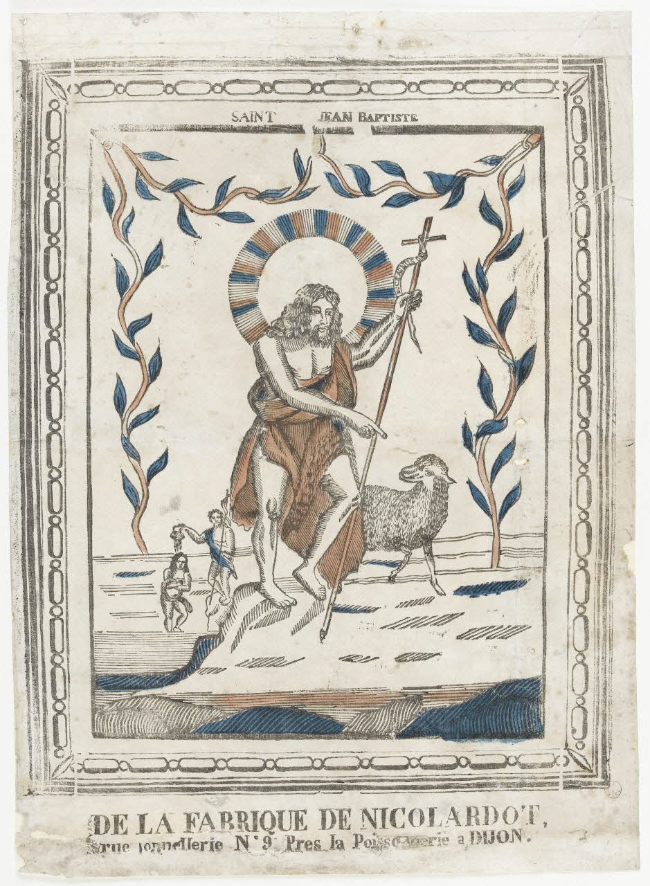 Nicolardot Nicolas imagerie ancienne SAINT JEAN BAPTISTE Dijon 1832 1986.81.23 Photo RMN-Grand Palais (Mucem)