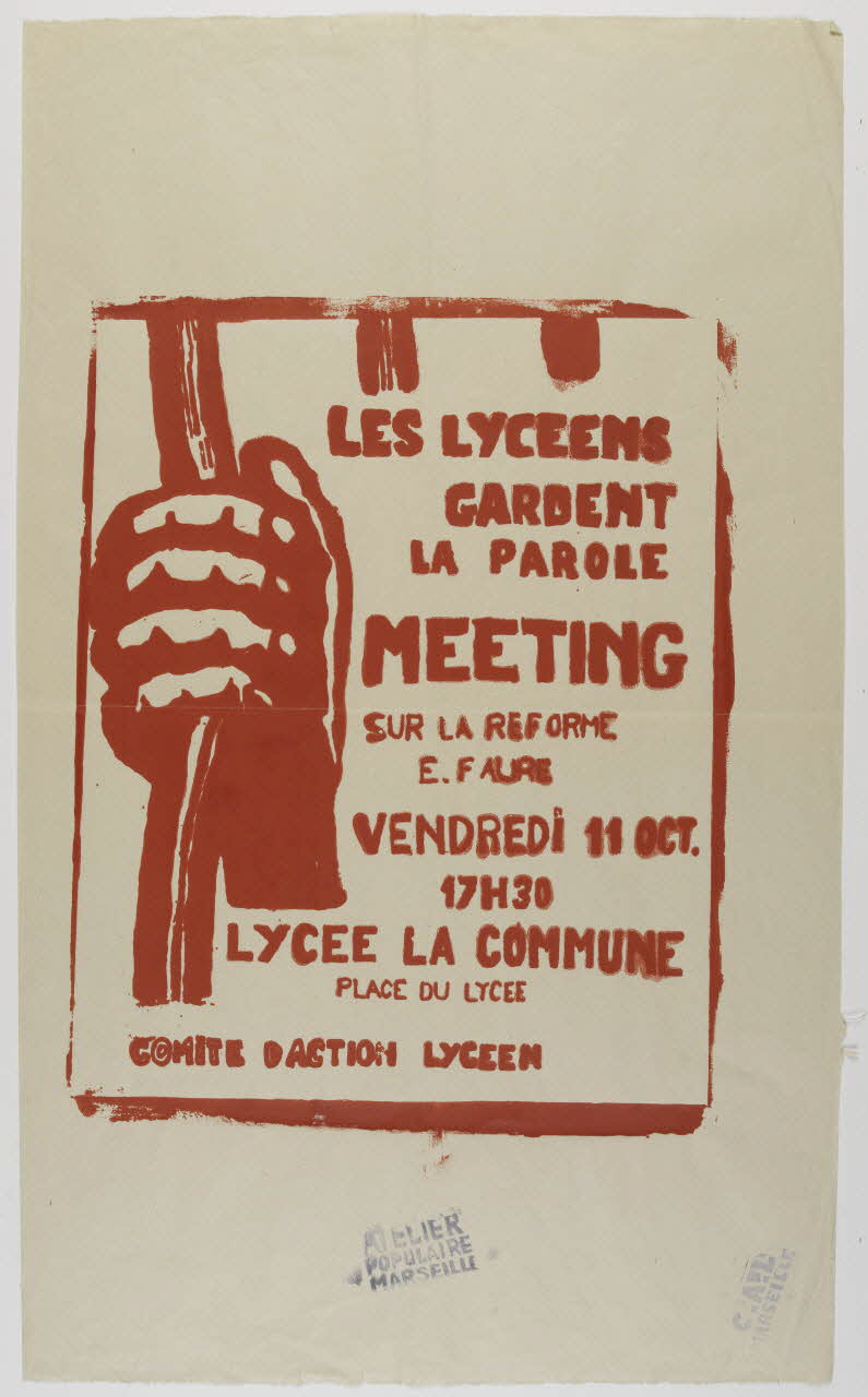affiche LES LYCEENS  GARDENT  LA PAROLE Provence-Alpes-Côte d’Azur, France 1968 1969.25.14 Photo RMN-Grand Palais (Mucem)