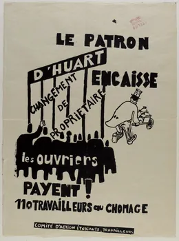 affiche LE PATRON  D'HUART  ENCAISSE  les ouvriers  PAYENT !  COMITE D'ACTION ETUDIANTS-TRAVAILLEURS Provence-Alpes-Côte d’Azur, France 1968 1969.25.20 Photo RMN-Grand Palais (Mucem)
