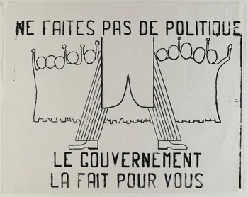 affiche Na faites pas de politique le gouvernement la fait pour vous Provence-Alpes-Côte d’Azur, France 1968 1969.25.31 Photo RMN-Grand Palais (Mucem)