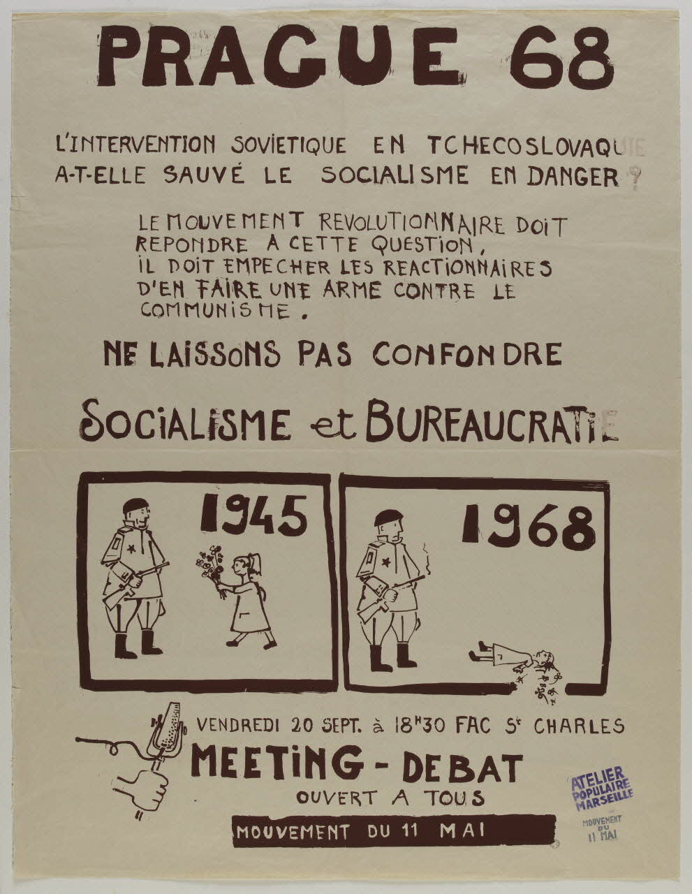 affiche PRAGUE 68  L'INTERVENTION SOVIETIQUE EN TCHECOSLOVAQUIE  A-T-ELLE SAUVE LE SOCIALISME EN DANGER ? Provence-Alpes-Côte d’Azur, France 1968 1969.25.32 Photo RMN-Grand Palais (Mucem)