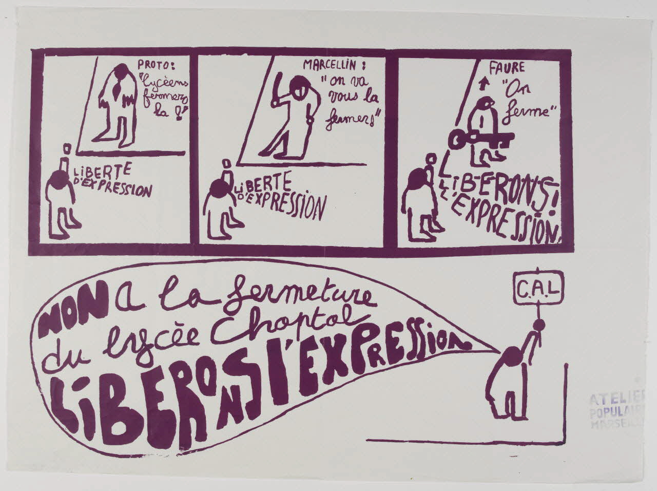 affiche NON à la fermeture du lycée Chaptal  LIBERONS L'EXPRESSION Provence-Alpes-Côte d'Azur, France 1968 1969.25.7 Photo RMN-Grand Palais (Mucem)