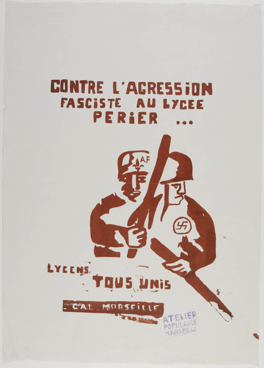 affiche CONTRE L'AGRESSION  FASCISTE AU LYCEE  PERIER  LYCEENS  TOUS UNIS Provence-Alpes-Côte d’Azur, France 1968 1969.25.8 Photo RMN-Grand Palais (Mucem)