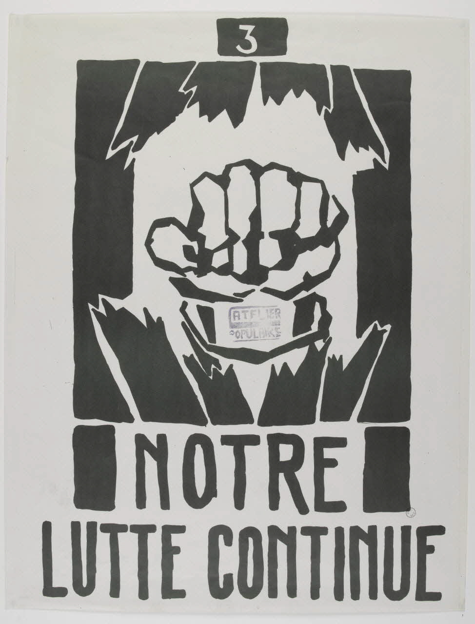 Atelier populaire de l'École nationale supérieure des beaux arts. Paris affiche NOTRE  LUTTE CONTINUE Paris 1968 1971.15.11 Photo RMN-Grand Palais (Mucem)