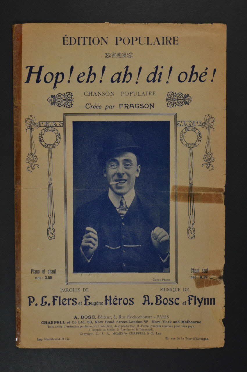 Eugène Héros ; P. L. Flers ; Auguste Bosc ; Flynn ; Harry Fragson partition de musique petit format 1909 1970.139.75 Photo Mucem