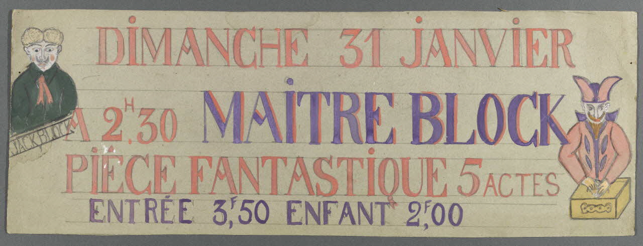 affiche de théâtre de marionnettes DIMANCHE 31 JANVIER  A 2H30 MAITRE BLOCK  PIECE FANTASTIQUE 5 ACTES 1952.38.79 Photo RMN-Grand Palais (Mucem)