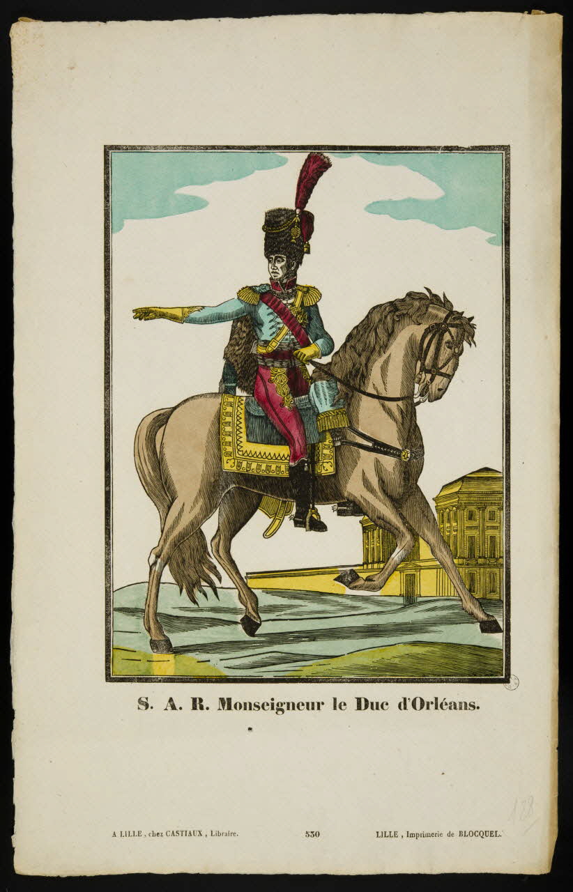 Antoine Thiébault ; Jean-Baptiste Castiaux ; Simon-François Blocquel imagerie ancienne S.A.R. Monseigneur le Duc d'Orléans. Chartres 1829-1837 1954.60.46 Photo
