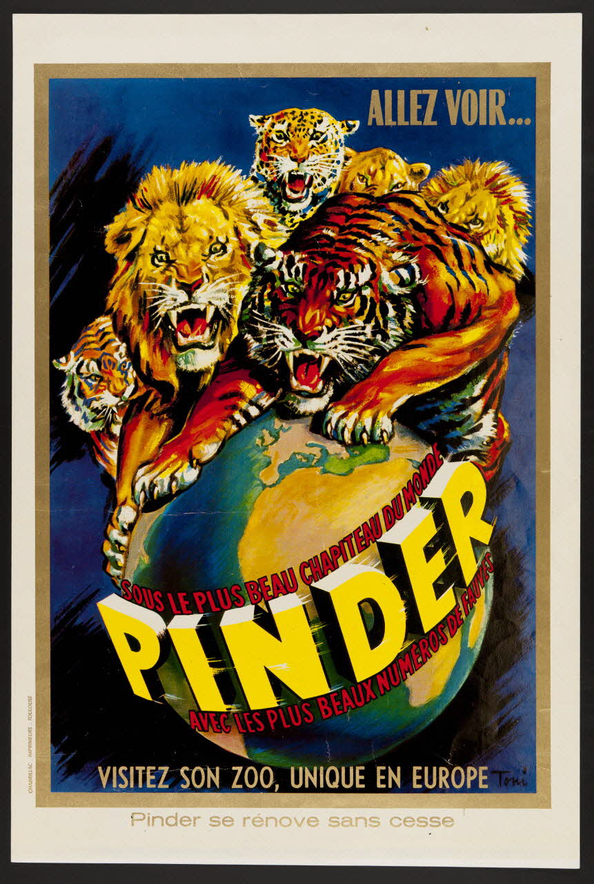 affiche ALLEZ VOIR...  SOUS LE PLUS BEAU CHAPITEAU DU MONDE  PINDER  AVEC LES PLUS BEAUX NUMEROS DE FAUVES 1957.118.5.1 Photo