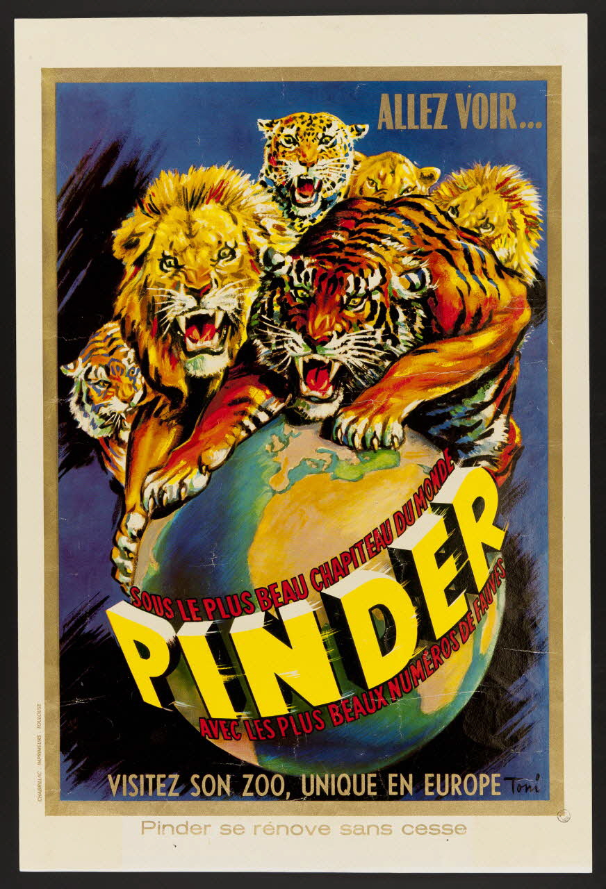 affiche ALLEZ VOIR...  SOUS LE PLUS BEAU CHAPITEAU DU MONDE  PINDER  AVEC LES PLUS BEAUX NUMEROS DE FAUVES 1957.118.5.2 Photo