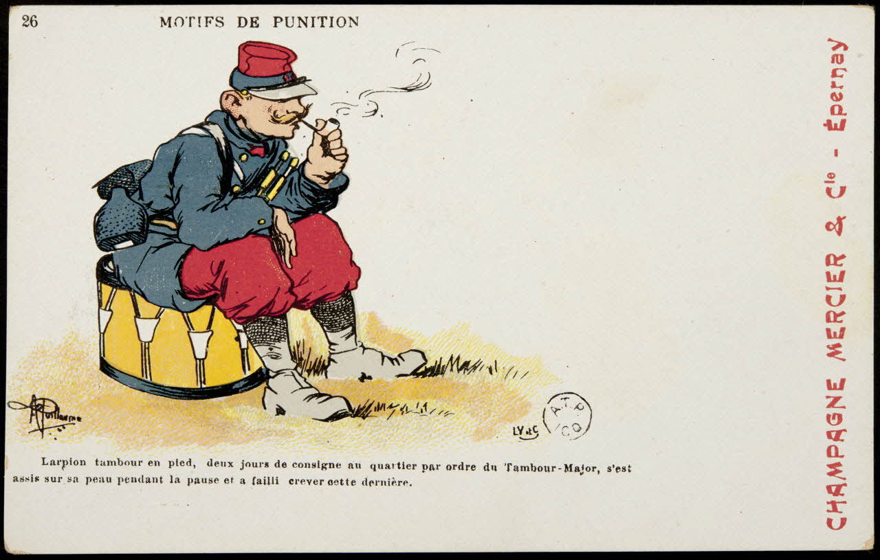 carte réclame MOTIFS DE PUNITION   Larpion tambour en pied, deux jours de consigne au quartier par ordre du Tambour-Major, s'est  assis sur sa peau pendant la pause et a failli crever cette dernière. 1960.22.336 Photo