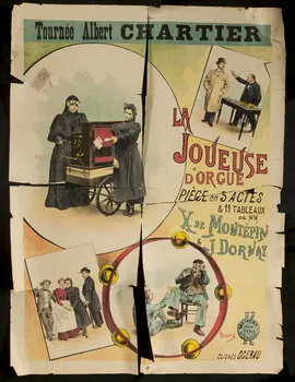 affiche Tournée Albert CHARTIER  LA  JOUEUSE  D'ORGUE  PIECE en 5 ACTES  & 11 TABLEAUX  DE M.M.  Y. DE MONTEPIN  &T J. DORNAY 1961.25.2 Photo