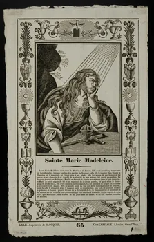 Jean-Baptiste Castiaux ; Simon-François Blocquel imagerie ancienne Sainte Marie Madeleine. Lille 1809-1837 1965.75.445 Photo