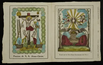 Jean-Baptiste Castiaux ; Simon-François Blocquel imagerie ancienne Passion de N. S. Jésus-Christ.  Loué soit le Très-Saint Sacrement de l'Autel Lille 1809-1837 1965.75.453 Photo