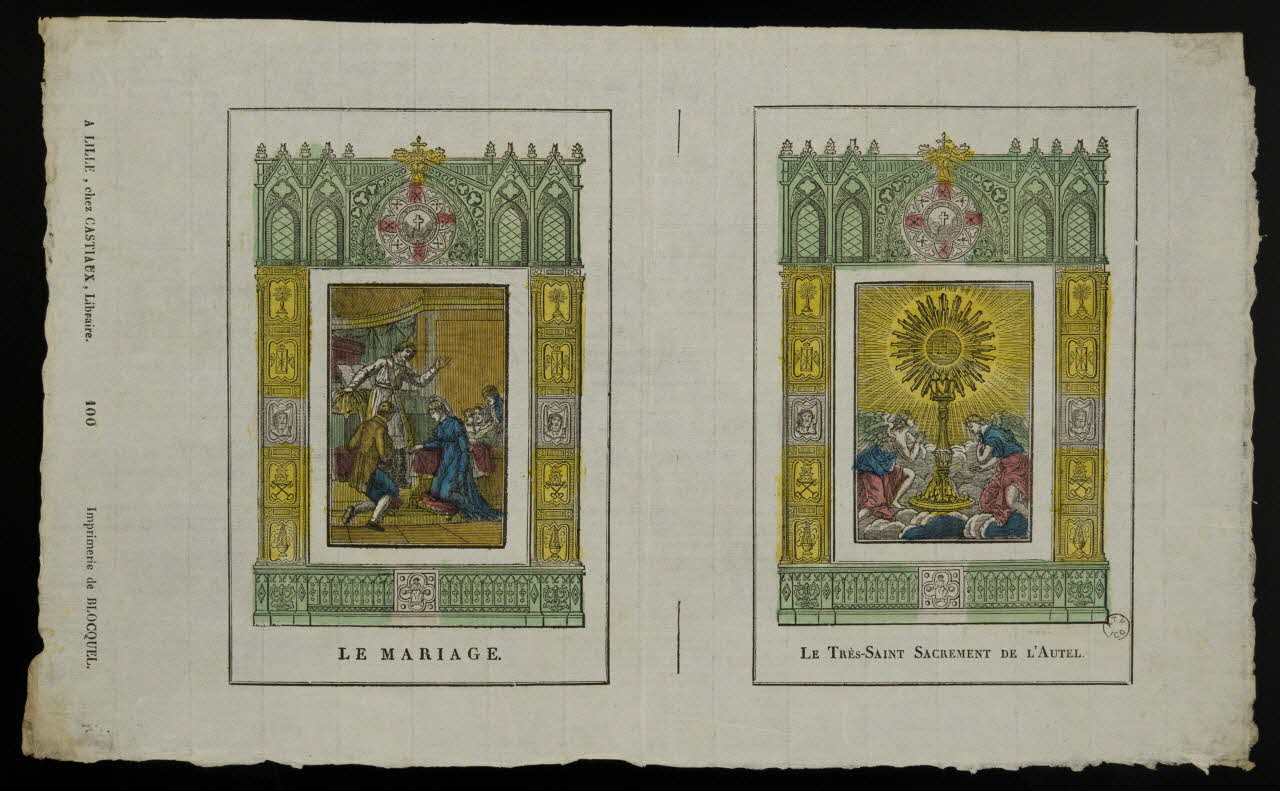 Jean-Baptiste Castiaux ; Simon-François Blocquel imagerie ancienne LE MARIAGE.  LE TRES-SAINT SACREMENT DE L'AUTEL. Lille 1809-1837 1965.75.455 Photo