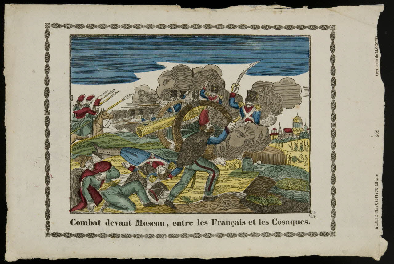 Jean-Baptiste Castiaux ; Simon-François Blocquel imagerie ancienne Combat devant Moscou, entre les Français et les Cosaques. Lille 1812-1837 1965.75.595 Photo