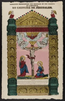 Adrien N. Dembour estampe Heureuse bénédiction des familles et des maisons en l'honneur du calvaire de Jérusalem Lorraine, France 1835-1840 1965.75.766 Photo