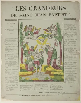Roiné veuve ; Pierre Mignard imagerie ancienne LES GRANDEURS  DE SAINT JEAN-BAPTISTE. Pays de la Loire, France 1834-1836 1965.75.784 Photo
