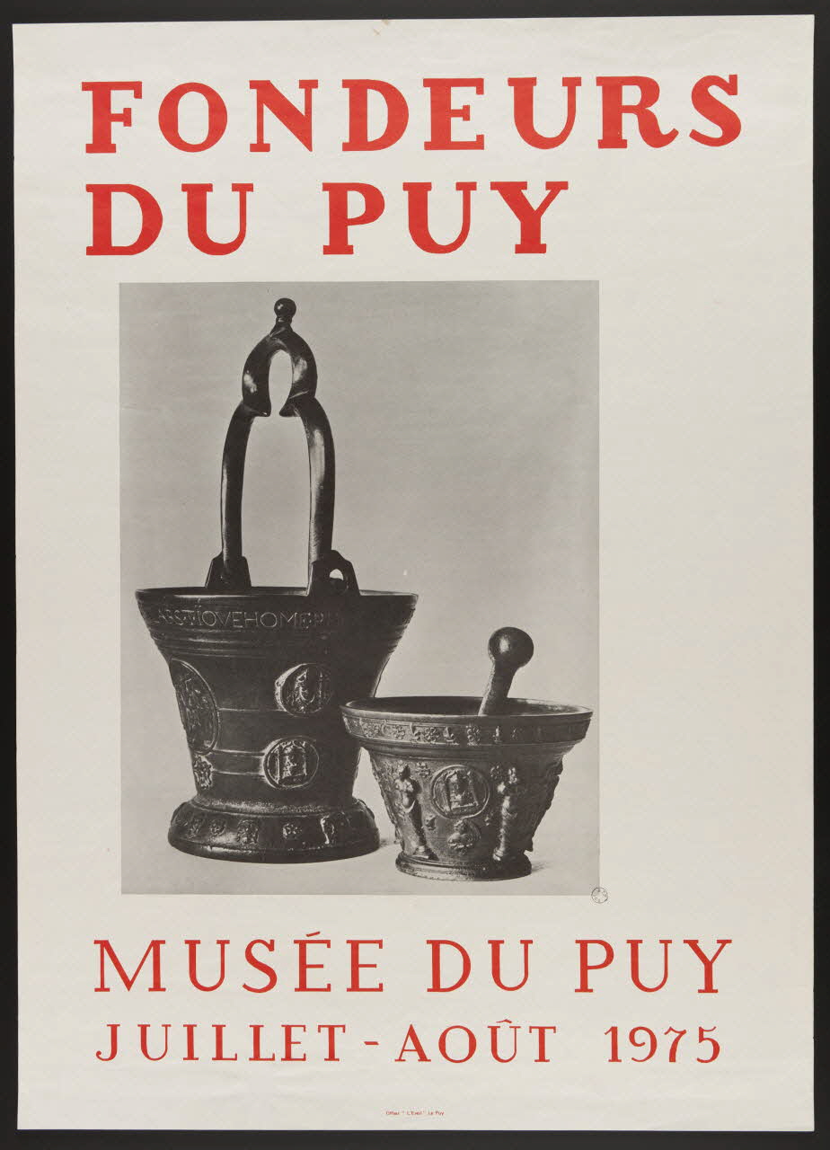 affiche FONDEURS  DU PUY  MUSEE DU PUY  JUILLET-AOÛT 1975 1976.20.12 Photo