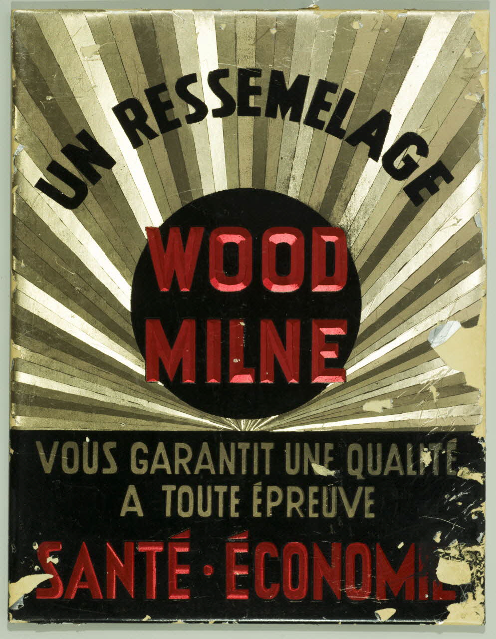 panneau publicitaire UN RESSEMELAGE  WOOD  MILNE  VOUS GARANTIT UNE QUALITE  A TOUTE EPREUVE 1977.75.312 Photo