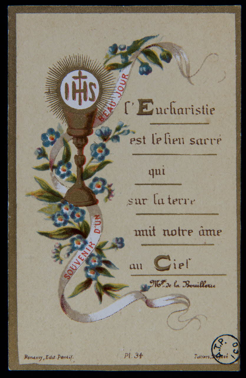 Bonamy estampe l'Eucharistie  est le lien sacré  qui  sur la terre  unit notre âme  au Ciel Poitiers 1894 1978.44.85 Photo