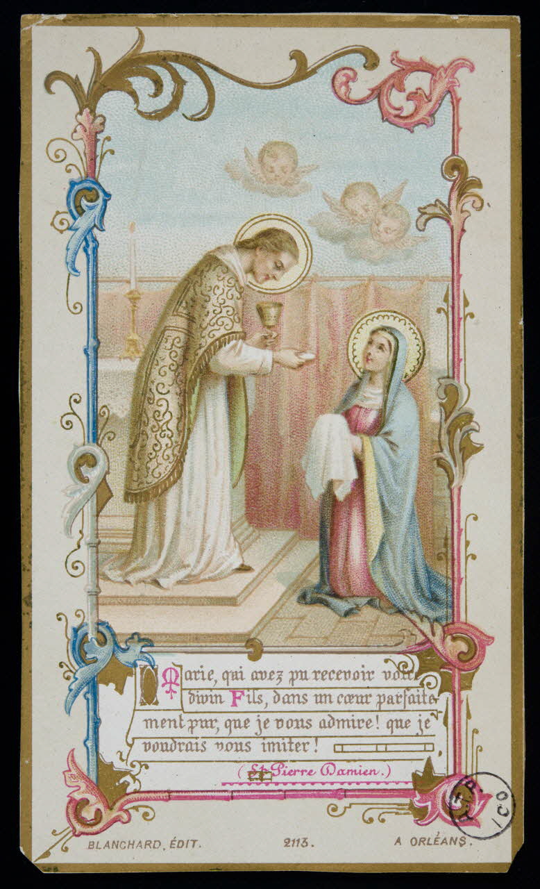 Blanchard fils aîné estampe Marie, qui avez pu recevoir votre  divin Fils, dans un coeur parfaite-  ment pur, que je vous admire ! que je  voudrais vous imiter ! Orléans 1899 1978.63.116 Photo