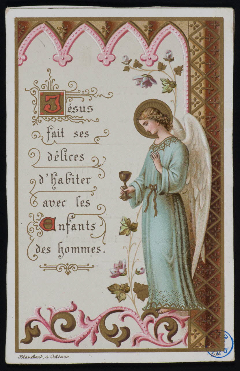 Blanchard fils aîné image pieuse Jésus  fait ses  délices  d'habiter  avec les  Enfants  des hommes. Orléans 1892 1980.31.7 Photo