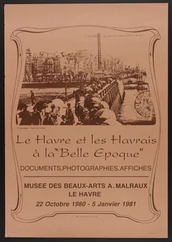 estampe Le Havre et les Havrais  à la "Belle Epoque"  DOCUMENTS PHOTOGRAPHIES AFFICHES  MUSEE DES BEAUX-ARTS A. MALRAUX  LE HAVRE  22 Octobre 1980 - 5 Janvier 1981 1980.50.47 Photo