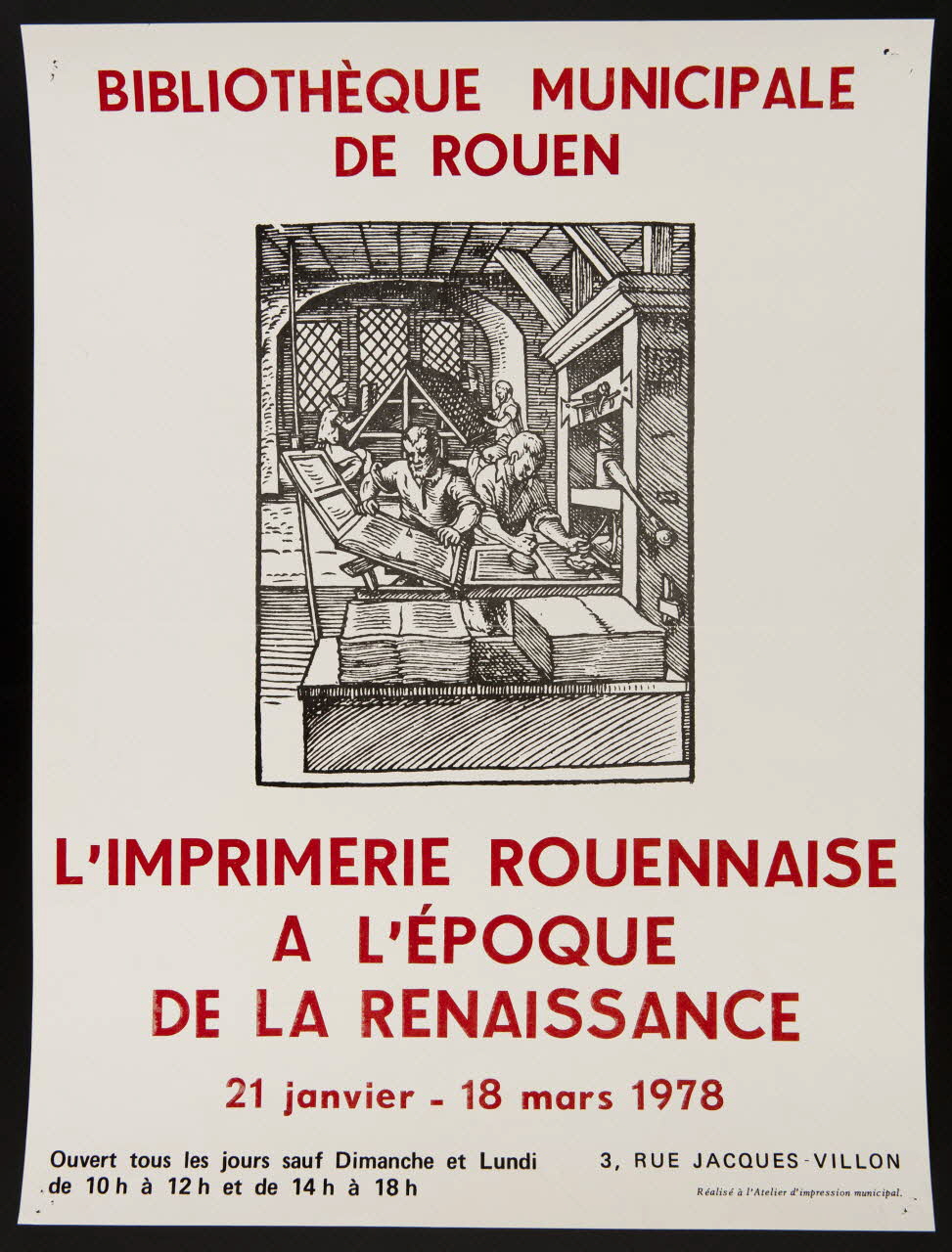 estampe L'IMPRIMERIE ROUENNAISE  A L'EPOQUE  DE LA RENAISSANCE  21 janvier - 18 mars 1978 1980.50.8 Photo