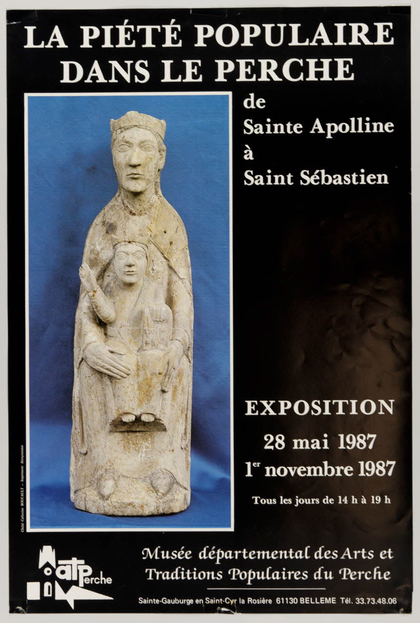 estampe LA PIETE POPULAIRE  DANS LE PERCHE  de  Sainte Apolline  à  Saint Sébastien  EXPOSITION  28 mai 1987  1er novembre 1987 1987.46.53.1 Photo