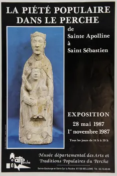 estampe LA PIETE POPULAIRE  DANS LE PERCHE  de  Sainte Apolline  à  Saint Sébastien  EXPOSITION  28 mai 1987  1er novembre 1987 1987.46.53.2 Photo