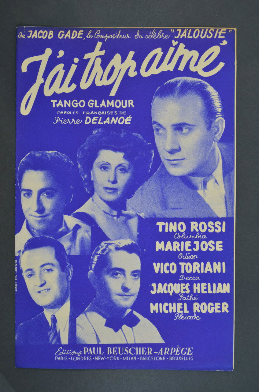 Pierre Delanoë ; Jacob Gade ; Tino Rossi ; Marie-José ; Vico Toriani ; Jacques Hélian ; Michel Roger ; Paul Beuscher, Editions chanson petit format 1953 1969.88.106 Photo Mucem