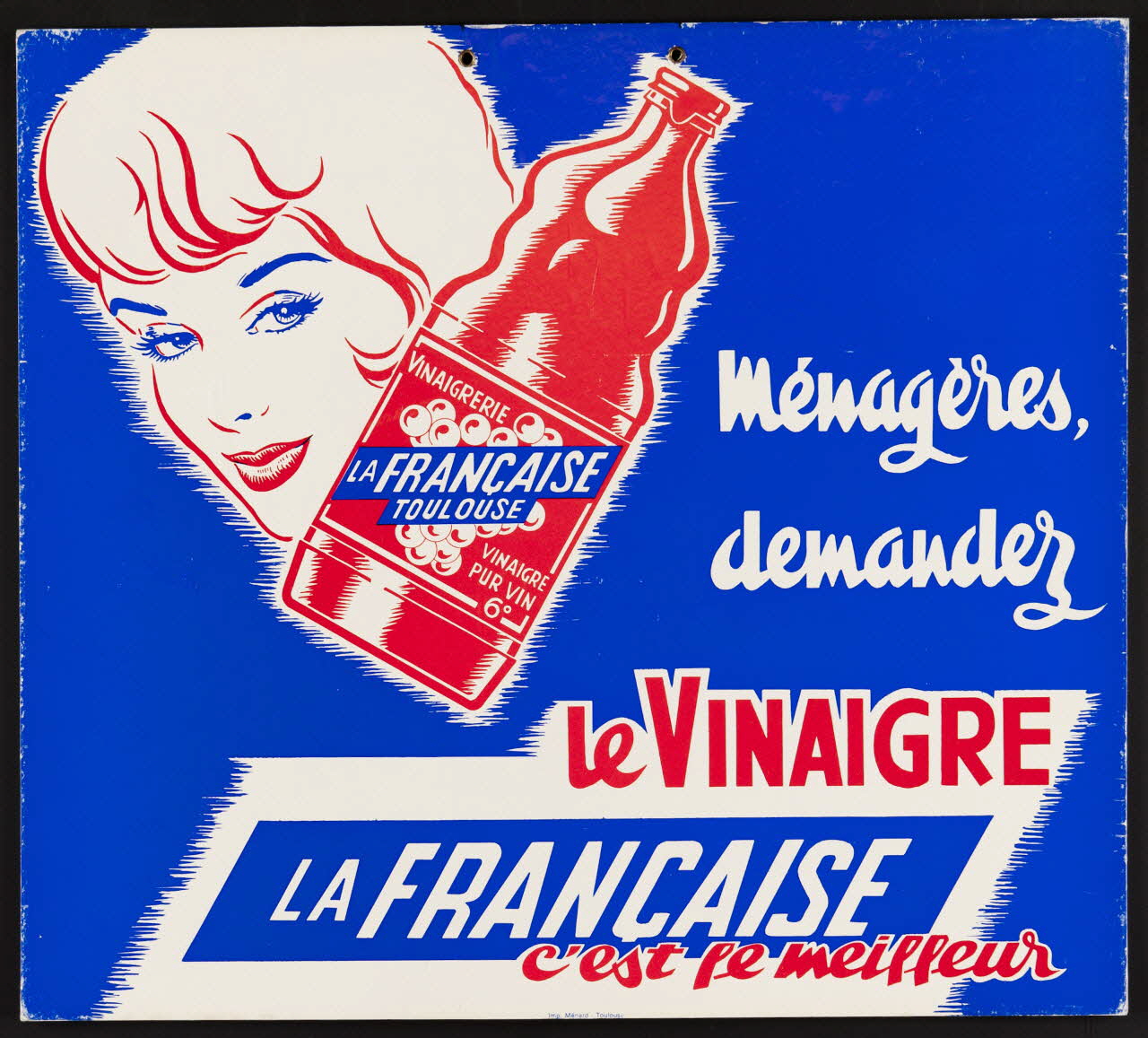 estampe Ménagères,  demandez  le VINAIGRE  LA FRANCAISE  c'est le meilleur 1990.1.295 Photo