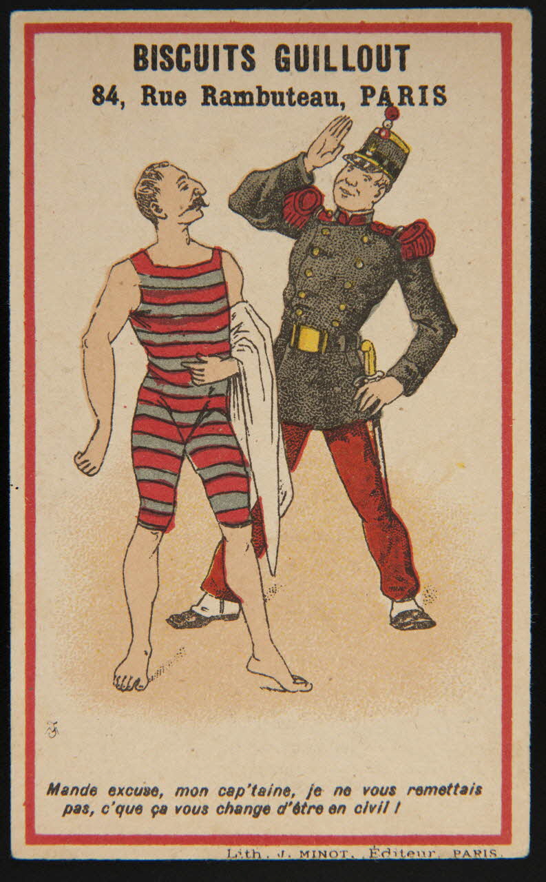 carte réclame Mande excuse, mon cap'taine [...] d'être en civil ! Paris 1889-1914 1998.77.53.5 Photo