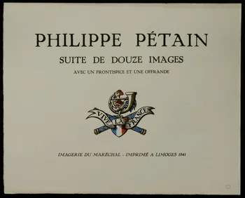 imagerie PHILIPPE PETAIN  SUITE DE DOUZE IMAGES  AVEC UN FRONTISPICE ET UNE OFFRANDE Limousin, France 1941 2002.15.4 Photo