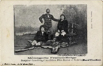 Ménagerie Franco-belge. Dompteur Camillius (mort à Rouen le 26 mars 1920) et ses élèves Mlles Rosina et Victoria (sœur de M. Camillius) Sou.11.88.1 Photo