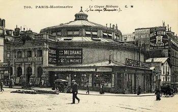 700. Paris-Montmartre. Le cirque Médrano (ex-cirque Fernando) Sou.5.10.2  Photo Mucem