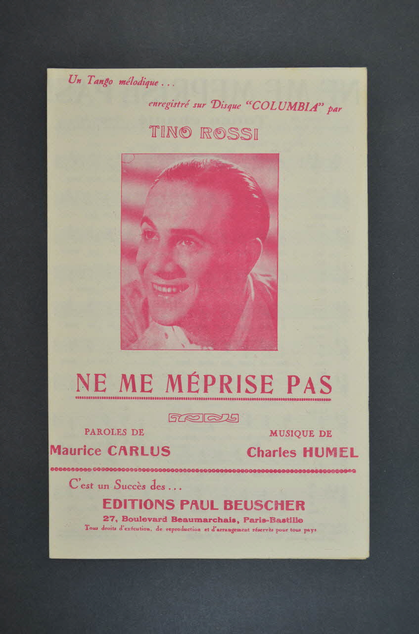 Maurice Carlus ; Charles Humel ; Tino Rossi ; Paul Beuscher, Editions chanson petit format 1935 1969.88.149 Photo Mucem