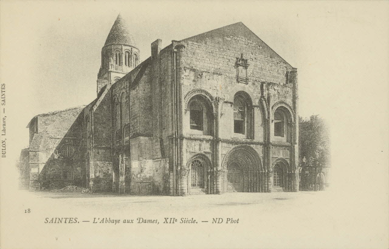 carte postale L'ABBAYE AUX DAMES, XIIe SIECLE Charente-Maritime 1903 010089 Photo