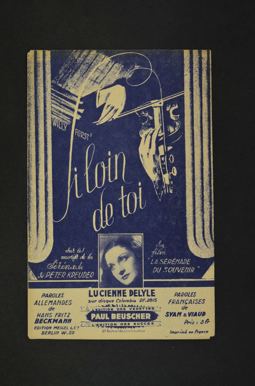 Syam ; Hans Fritz Beckmann ; André Viaud ; Peter Kreuder ; Lucienne Delyle ; Editions Meisel Et Co.; ; Paul Beuscher ; La Lyre; chanson petit format Île-de-France, France 1938 1969.88.191 Photo Mucem
