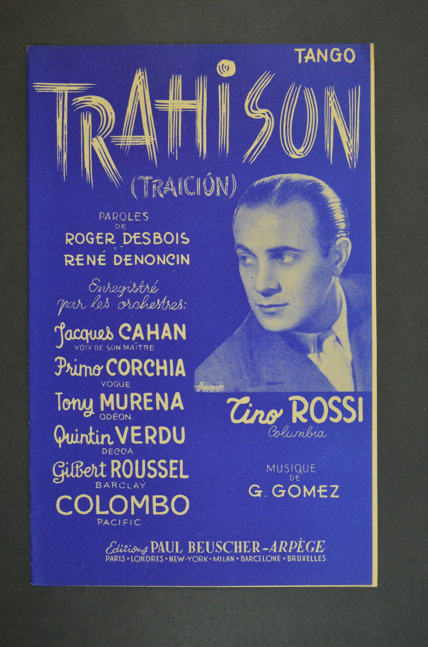 Roger Desbois ; G. Gomez ; René Denoncin ; Tino Rossi ; Paul Beuscher, Editions chanson petit format 1955 1969.88.205 Photo Mucem