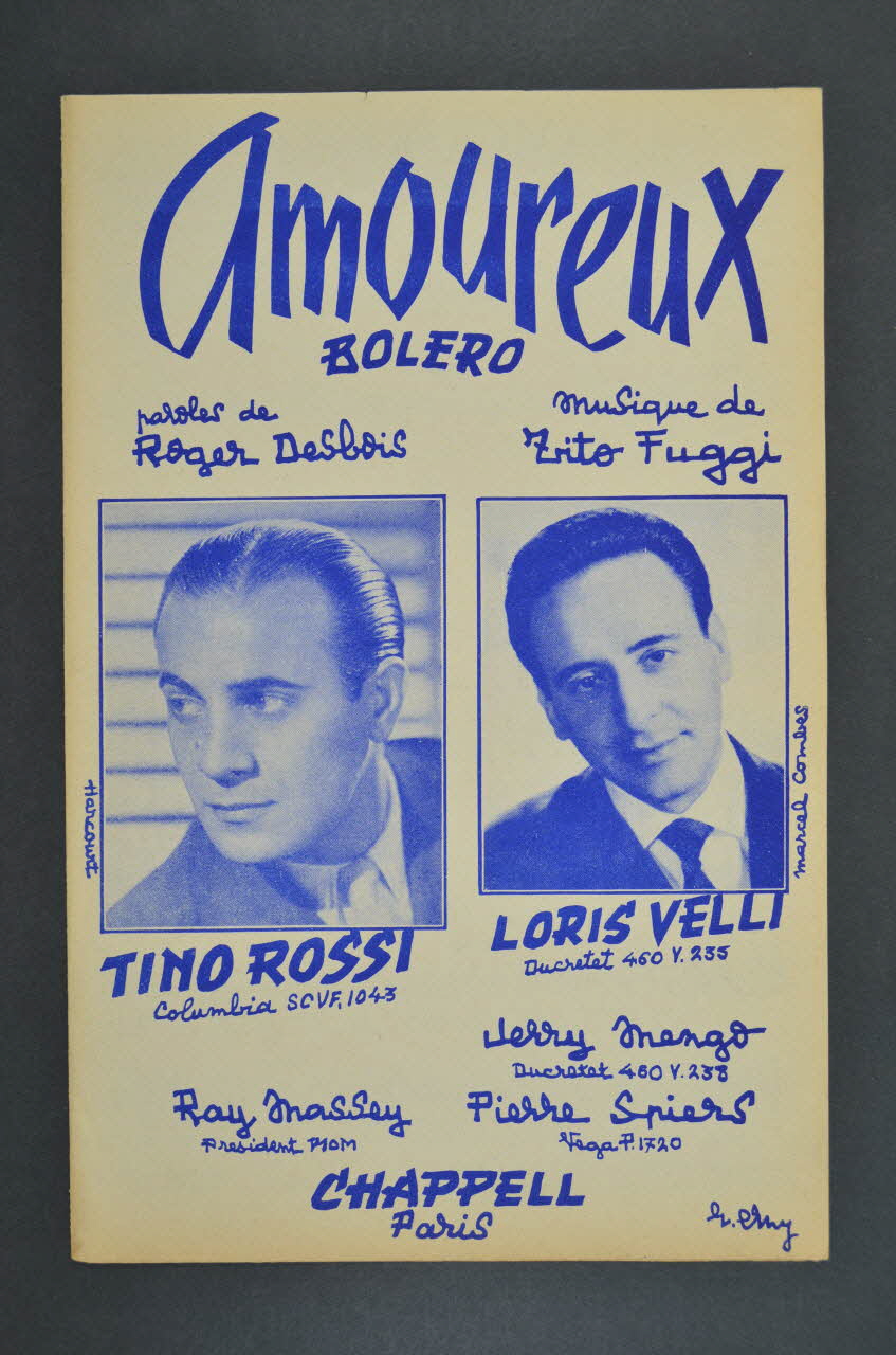 Roger Desbois ; Tito E. Fuggi ; Tino Rossi ; Loris Velli ; Chappell And Co.; chanson petit format 1956 1969.88.276 Photo Mucem