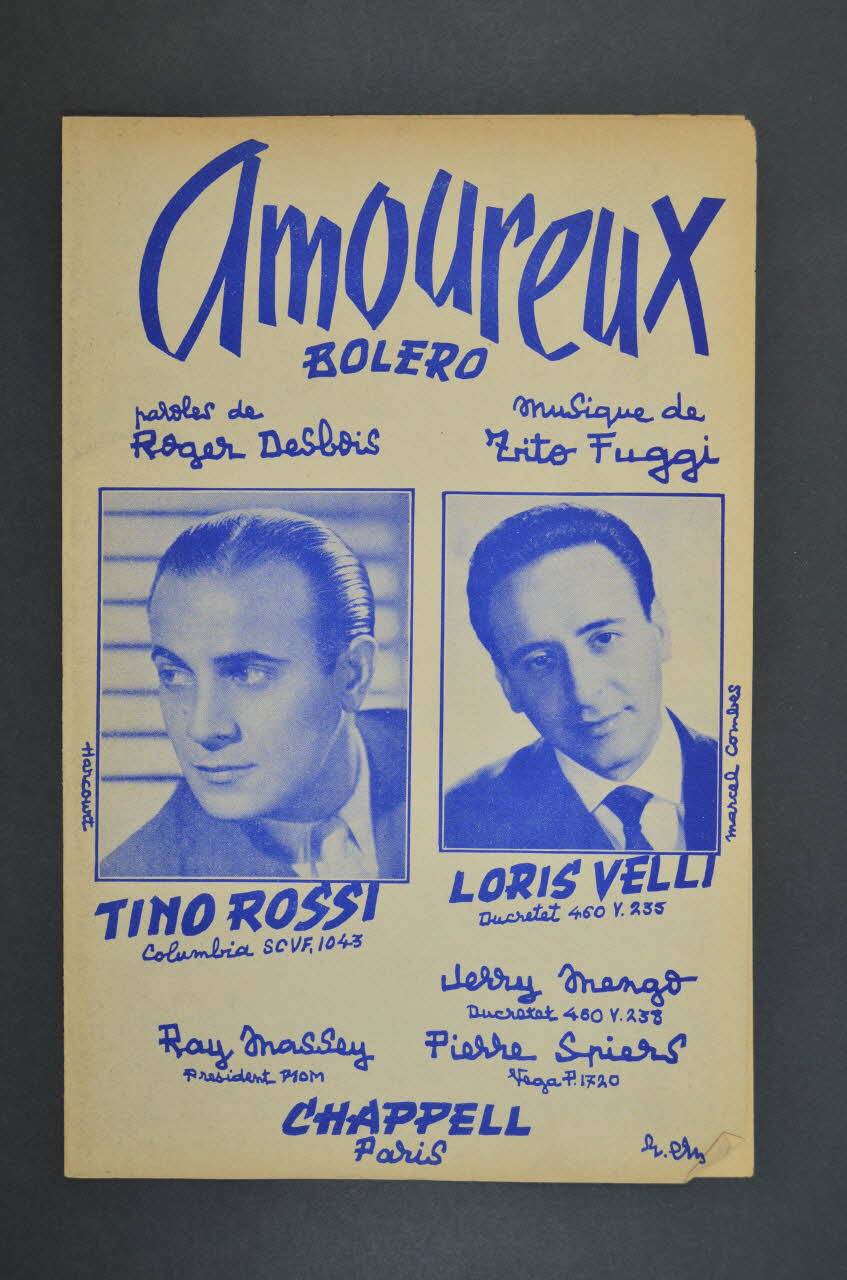 Roger Desbois ; Tito E. Fuggi ; Tino Rossi ; Loris Velli ; Chappell S.A.; chanson petit format 1955 1969.88.277 Photo Mucem