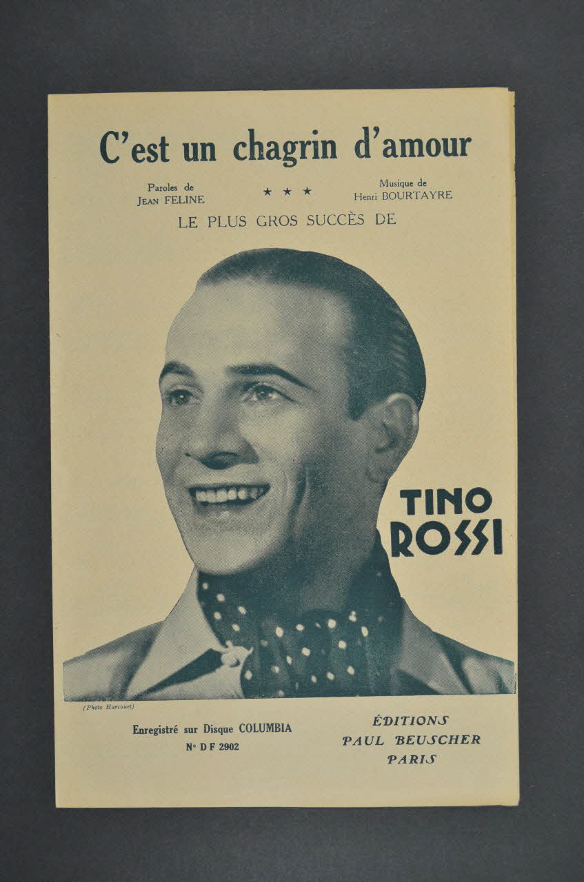 Jean Féline ; Henri Bourtayre ; Tino Rossi ; Paul Beuscher, Editions chanson petit format 1942 1969.88.43 Photo Mucem