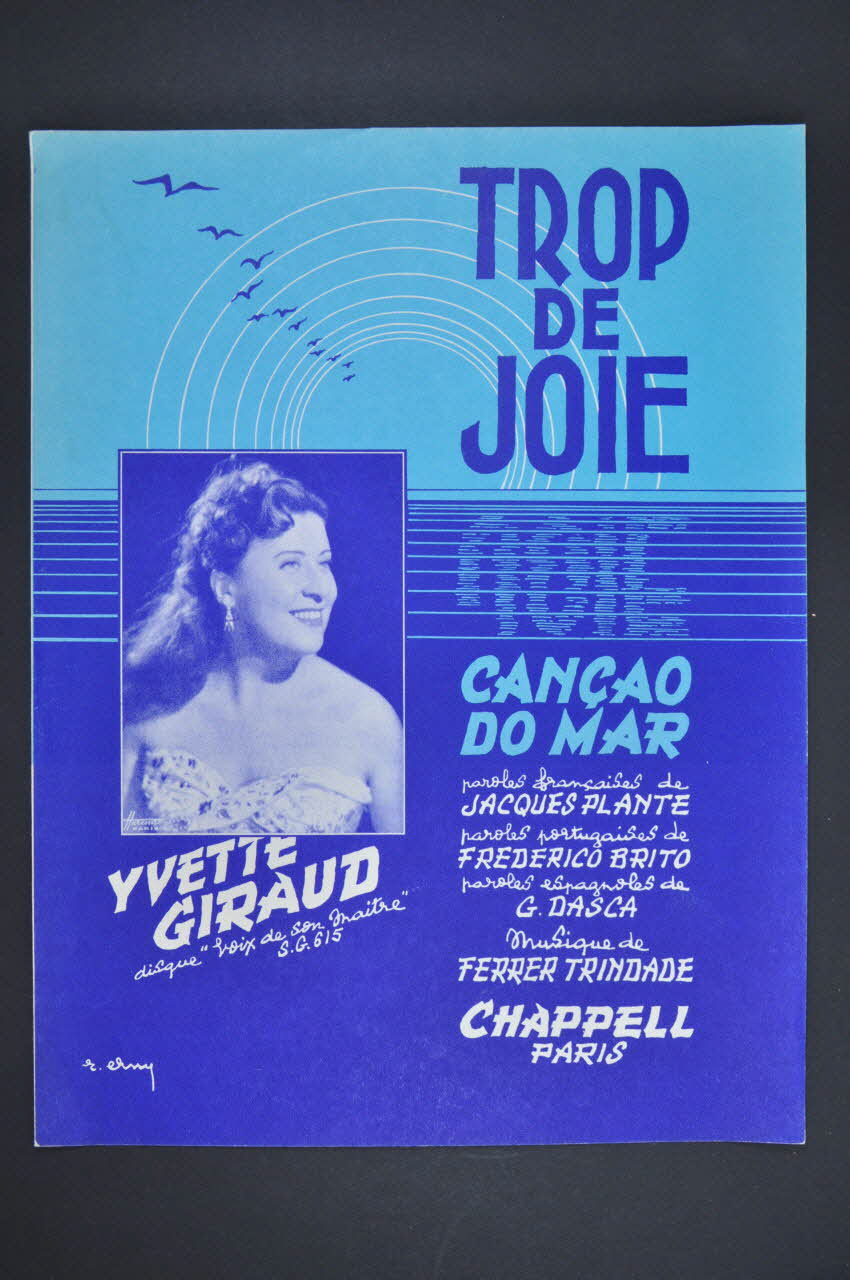 D. Dasca ; Ferrer Trindade ; Frederico Brito ; Jacques Plante ; Yvette Giraud ; Chappell S.A.; chanson petit format 1954 1969.88.691 Photo Mucem