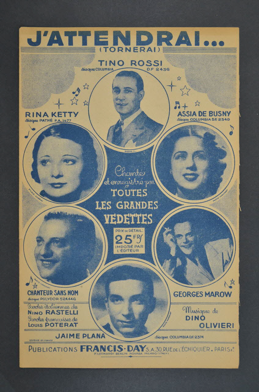 Nino Rastelli ; Dino Olivieri ; Louis Poterat ; Tino Rossi ; Rina Ketty ; Assia De Busny ; Le Chanteur Sans Nom ; Georges Marow ; Jaime Plana ; Francis-Day S.A., Editions; chanson petit format 1948 1969.88.771 Photo Mucem