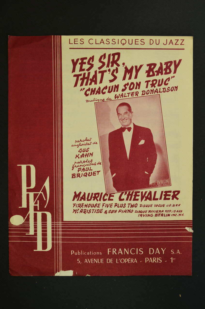 Gus Kahn ; Walter Donaldson ; Paul Briquet ; Maurice Chevalier ; Francis-Day S.A., Editions; chanson petit format 1955 1969.88.847 Photo Mucem